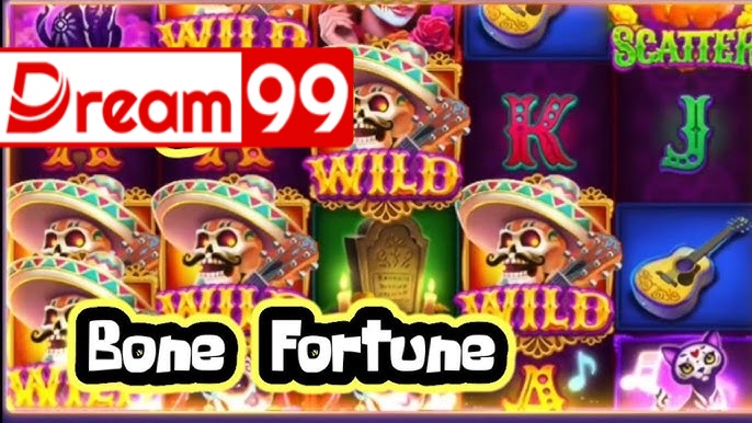 Spin Your Way to Wealth on Dream99.com: Unlock the Secrets of Bone Fortune Slot缩略图